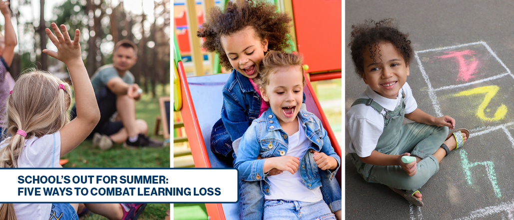 School’s Out for Summer: Five Ways to Combat Summer Learning Loss