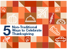 Five Non-Traditional Ways to Celebrate Thanksgiving