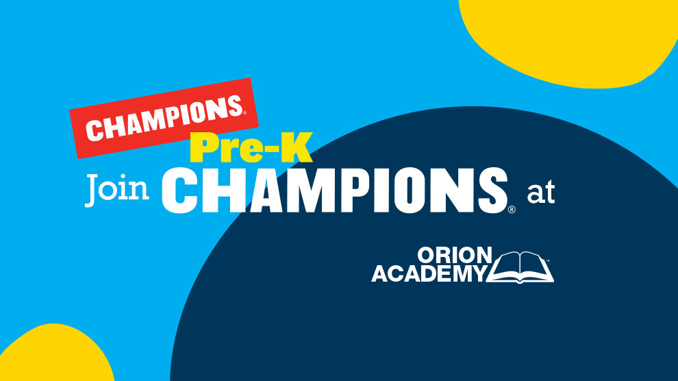 Join Champions Pre-K at Orion